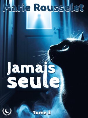 cover image of Jamais seule--Tome 2